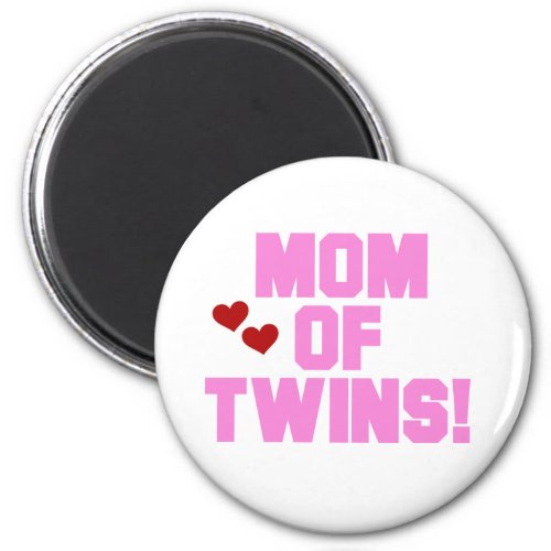 Mom of Twins_Pink Text Tshirts and Gifts Magnet