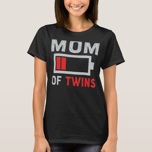 Mom Of Twins  Present From Son Daughter Mothers Da T-Shirt (Front)