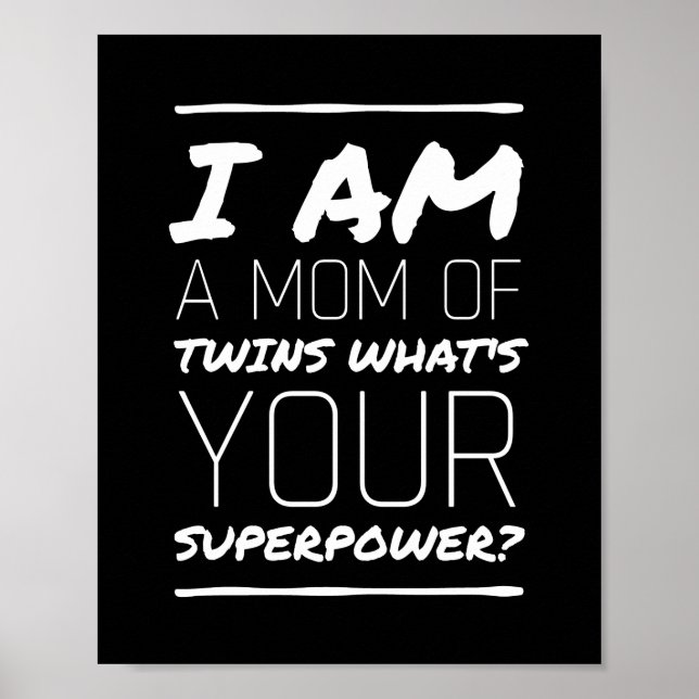Mom of twins superpower funny mothers day white.pn poster (Front)