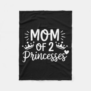 Mom of two princesses daughters twin mama mothers fleece blanket