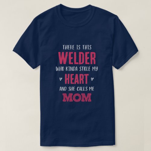 Mom of Welder T_Shirt