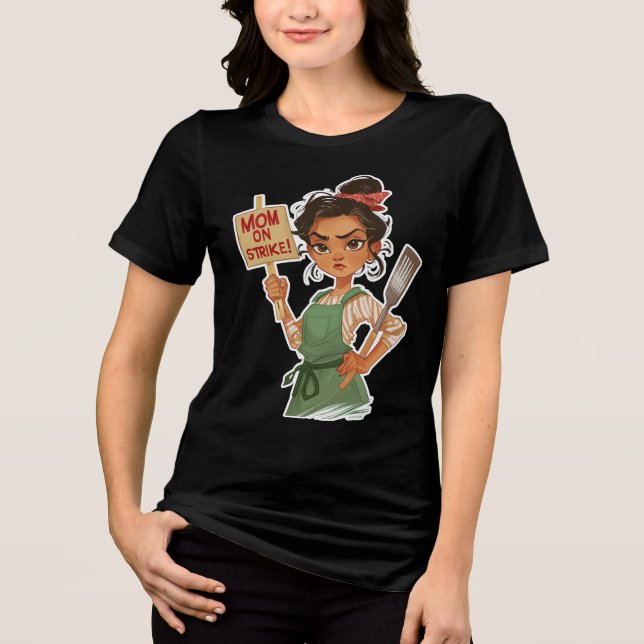 Mom On Strike Tri-Blend Shirt (Front)