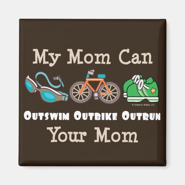 Mom Outswim Outbike Outrun Triathlon Magnet (Front)