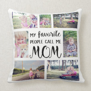 Mom Photo Collage My Favorite People Call Me Mom Throw Pillow