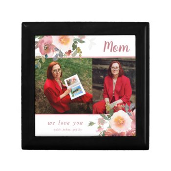 Mom Photo We Love You Mother's Day Gift Floral  Gift Box by hazeqeren at Zazzle