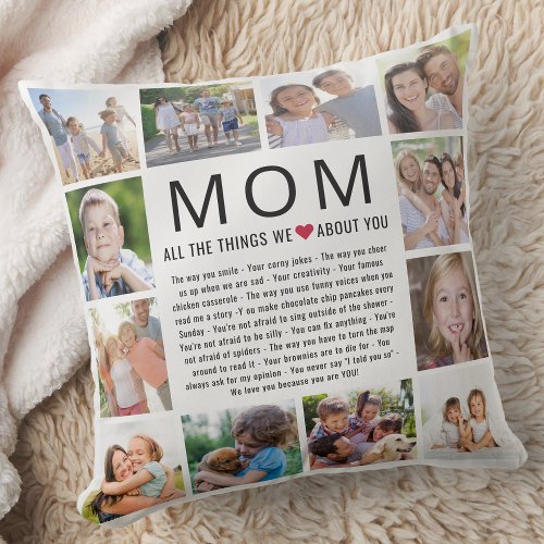 Mom Photos Things We Love About You Mothers Day Throw Pillow