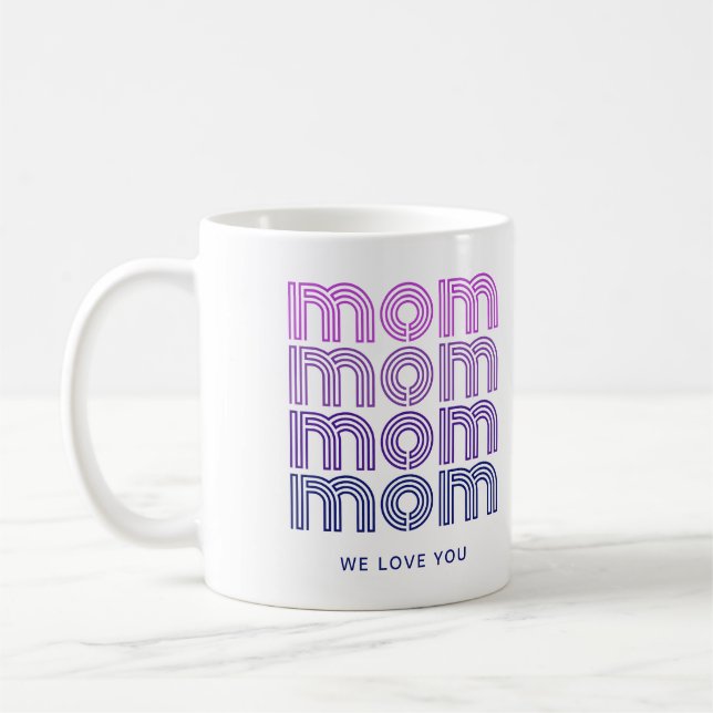 Mom | Pink and Purple Disco Style Text Coffee Mug (Left)