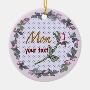 Mom Pink Rosebud  Ceramic Ornament