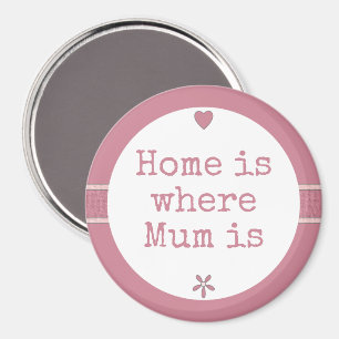 Mom pink with flower and home quote magnet