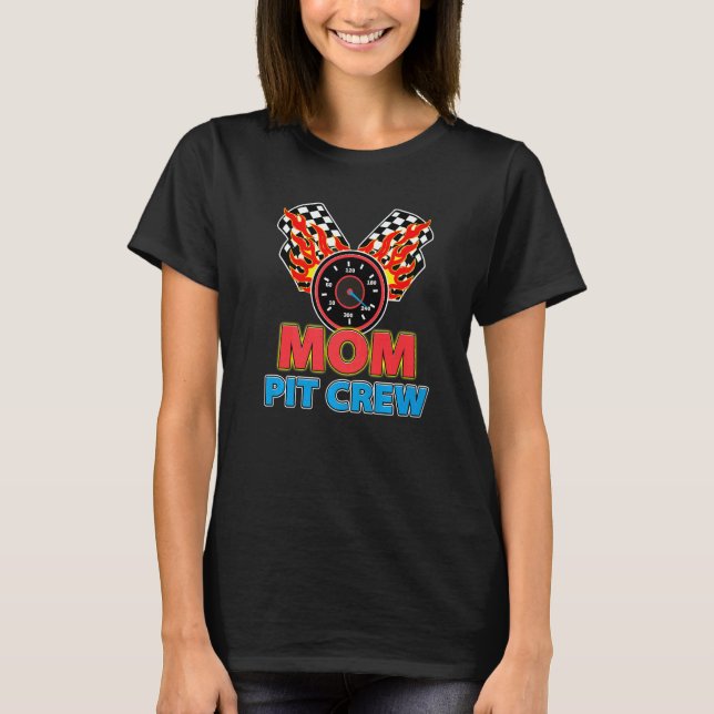 Mom Pit Crew Car Racer Family Matching Racing Them T-Shirt (Front)
