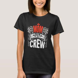 Mom Pit Crew   Hosting Car Race Birthday Party T-Shirt