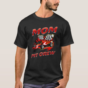 Mom Pit Crew Race Car Birthday Party Racing Family T-Shirt