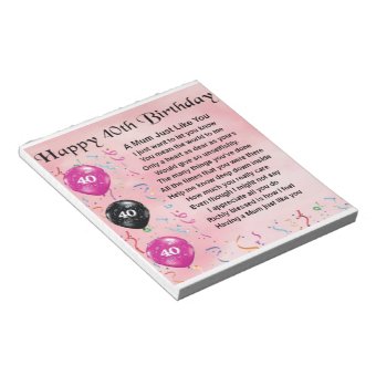 Mom Poem - 40th Birthday Notepad | Zazzle