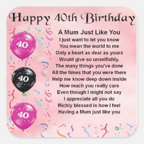 Mom Poem _  40th Birthday Square Sticker