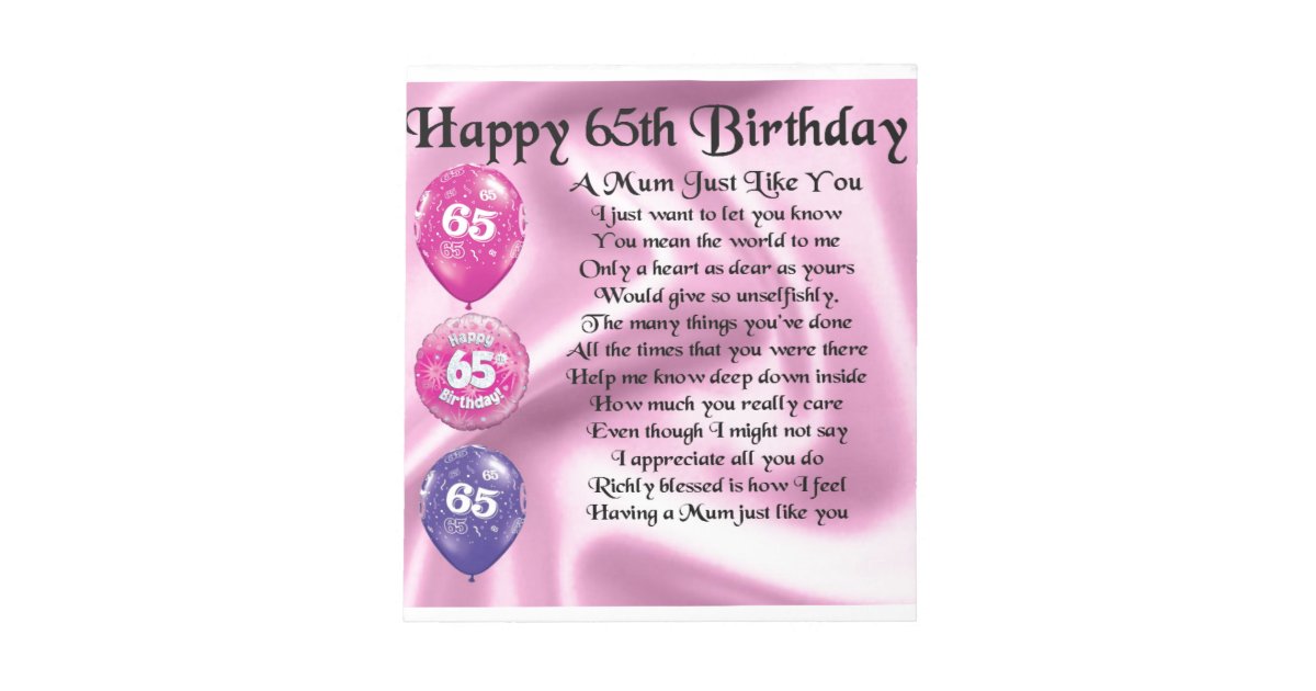 Mom Poem - 65th Birthday Notepad | Zazzle