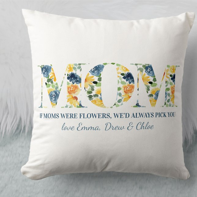 Mom Poem If Moms Were Flowers - Floral Letters Throw Pillow (Creator Uploaded)