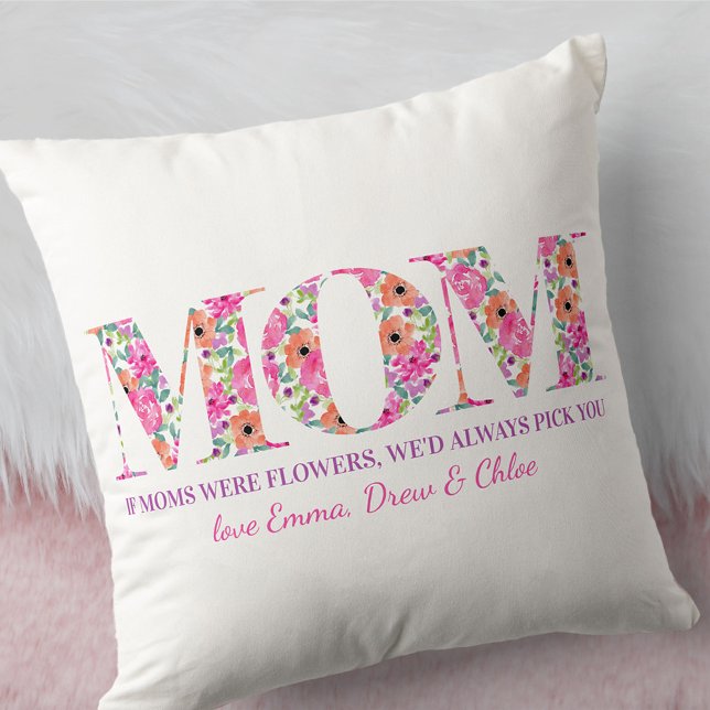 Mom Poem If Moms Were Flowers Pink Floral Letters Throw Pillow (Creator Uploaded)