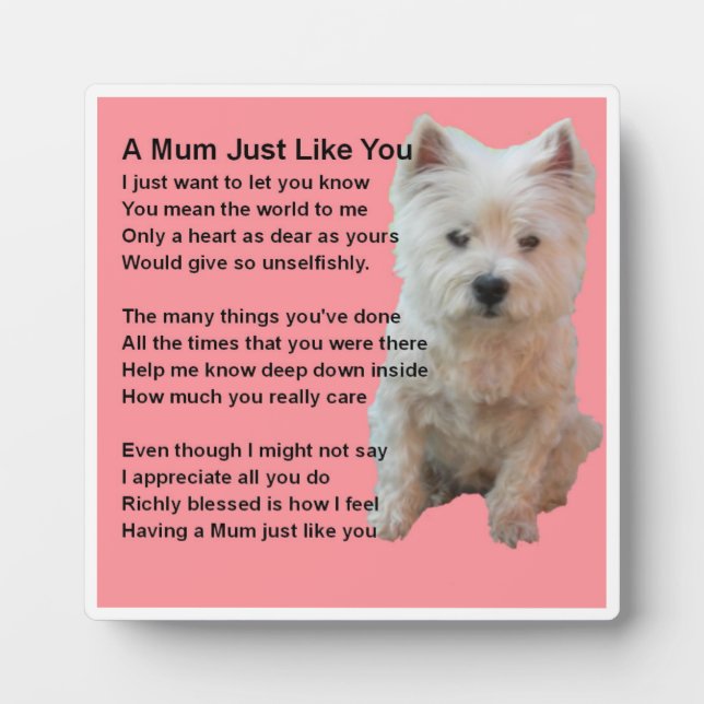 Mom Poem Plaque  -  West Highland Terrier   Design (Front)