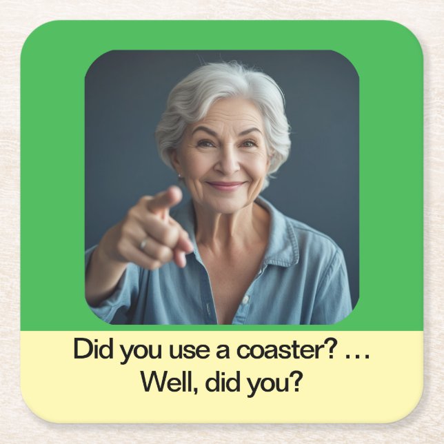Mom present use a coaster (Front)