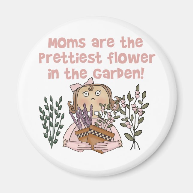 Mom Prettiest Flower in the Garden Magnet (Front)