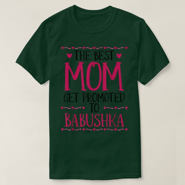 Mom Promoted To Babushka Grandmother Mother Russia T-Shirt (Design Front)