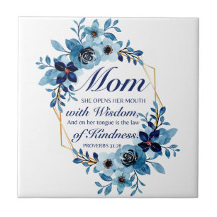 Mom - Proverbs 31:26 Mother's Day Scripture Floral Ceramic Tile