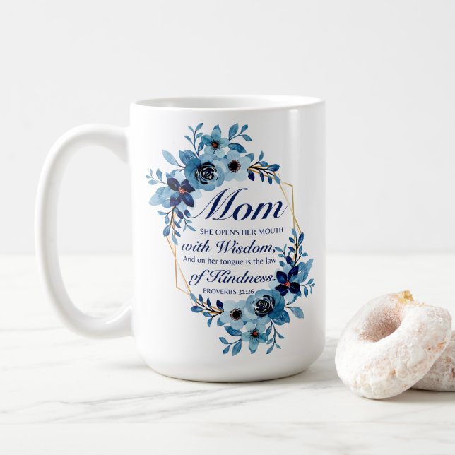 Mom - Proverbs 31:26 Mother's Day Scripture Floral Coffee Mug (With Donut)