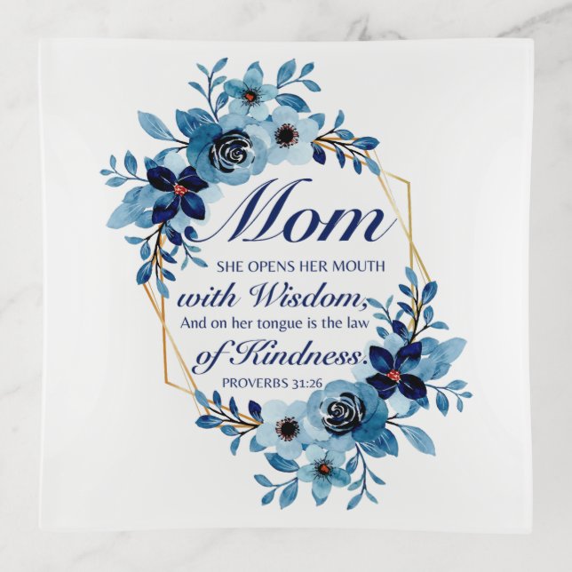 Mom - Proverbs 31:26 Mother's Day Scripture Floral Trinket Tray (Front)