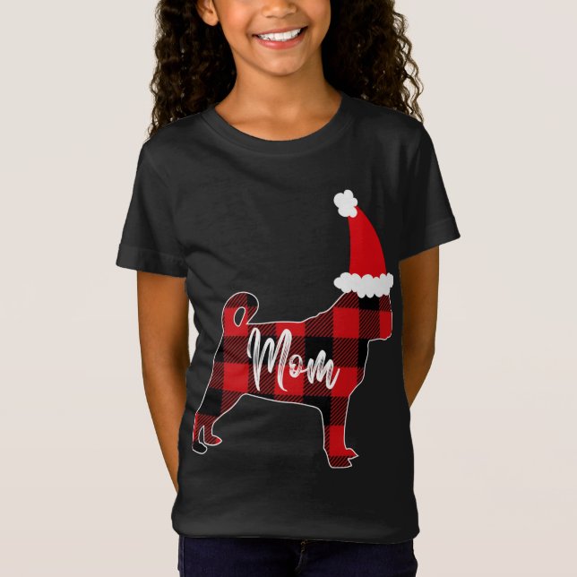 Mom Pug Dog Christmas Mama Pajama Red Plaid Buffal T-Shirt (Front)