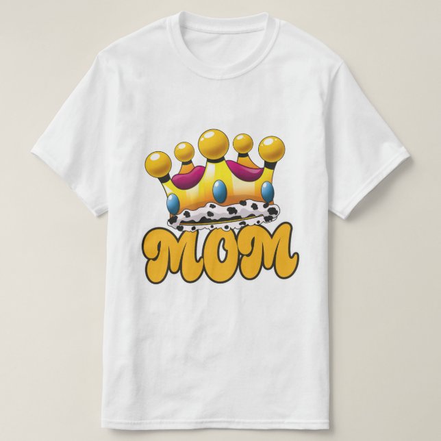 Mom Queens crown T-Shirt (Design Front)