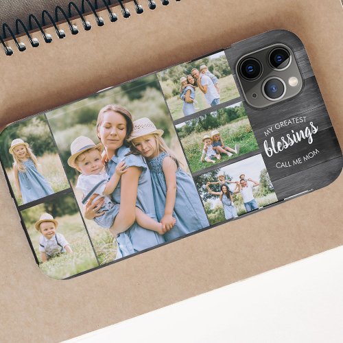 Mom Quote 6 Photo Collage Rustic Grey iPhone 11 Pro Max Case