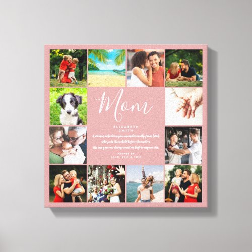 Mom Quote Script 12 Photo Collage Dusty Rose Canvas Print