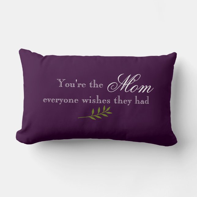 Mom Quote Throw Pillow (Front)