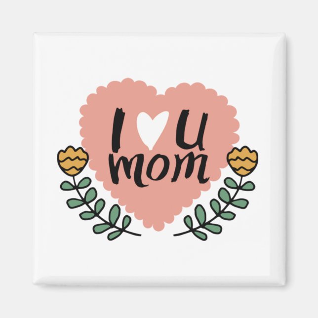 Mom quotes magnet (Front)