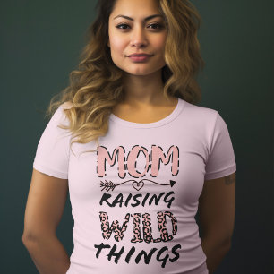 Mom Raising Wild Things Quote Funny Leopard Print T-Shirt