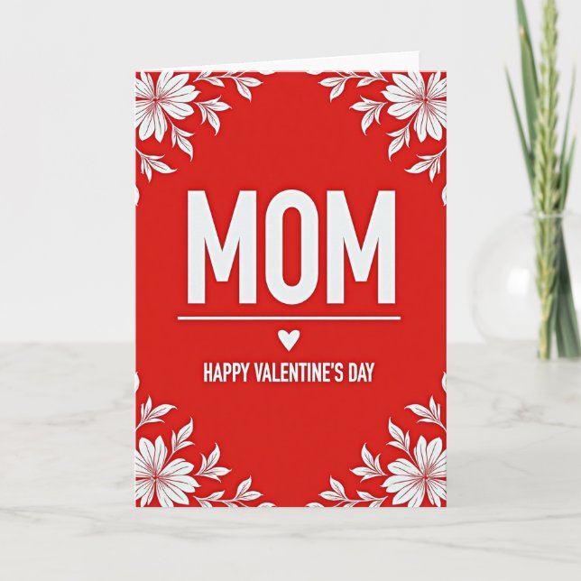 Mom Red Floral Valentines Day Card (Front)