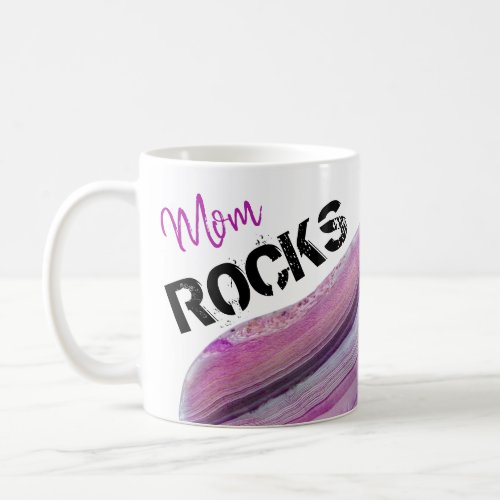  Mom Rocks Lapidary Agate Lavender Stone Coffee Mug