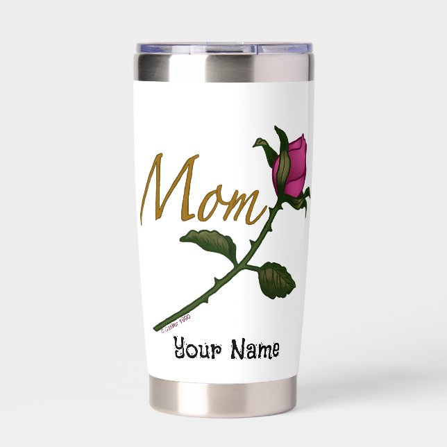 Mom Rose Rosebud  Insulated Tumbler (Front)