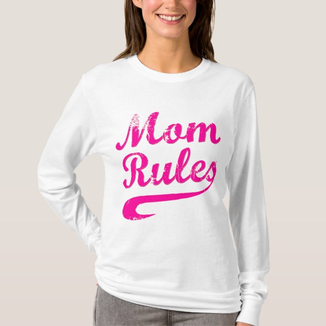 Mom Rules Funny Mother's Day Saying T-Shirt (Front)