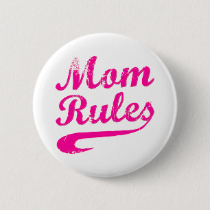Mom Rules Funny Saying Button