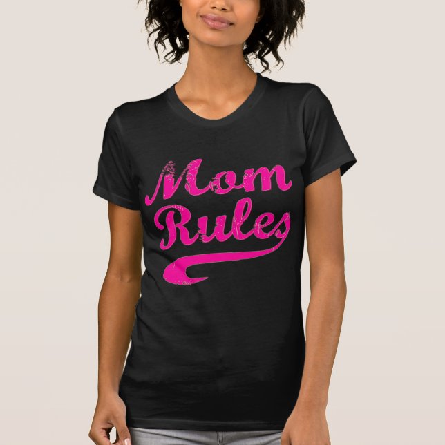 Mom Rules Funny Saying T-Shirt (Front)