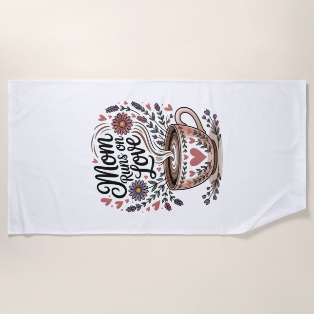 Mom Runs On Love Beach Towel (Front)