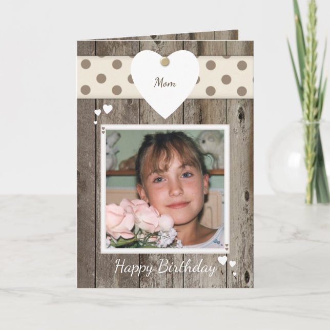 Mom Rustic Birthday Photo Card (Front)