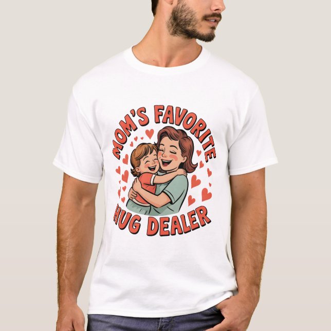 Mom’s Favorite Hug Dealer – Funny & Sweet Men’s T-Shirt (Front)