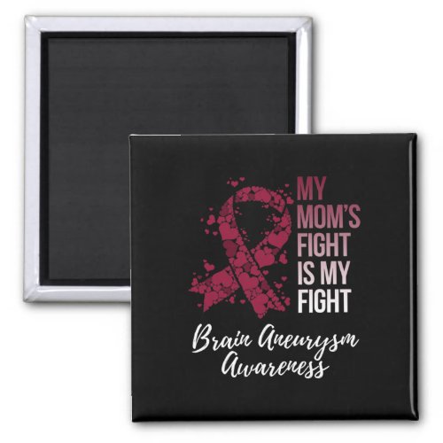 Moms Fight Is My Fight Brain Aneurysm Awareness  Magnet