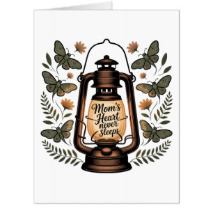 Mom’s Heart Never Sleeps Card