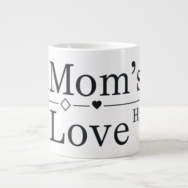 Mom’s Love Formula Giant Coffee Mug (Front)