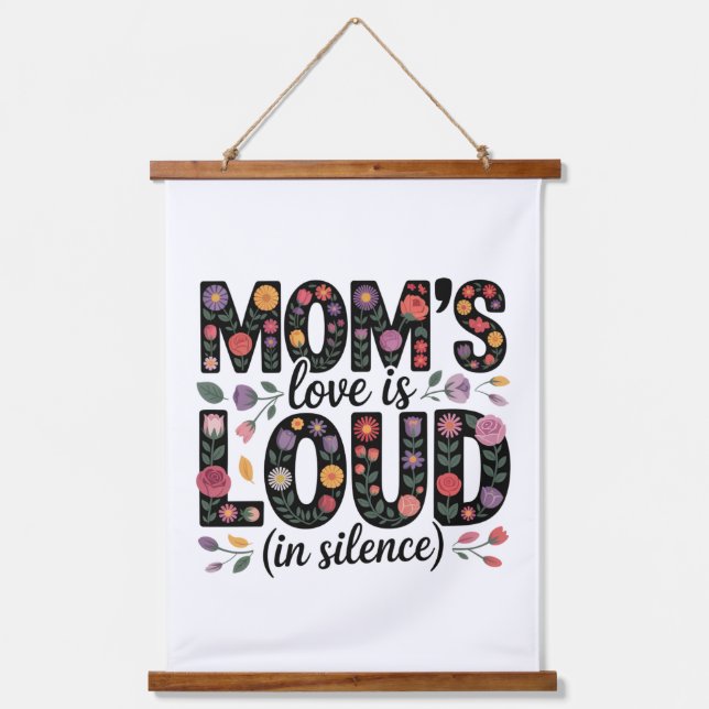 Mom’s Love Is Loud (In Silence) Hanging Tapestry (Front)