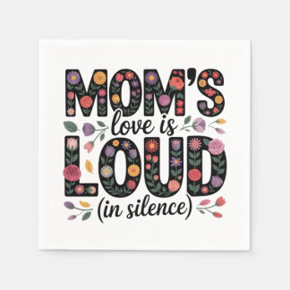 Mom’s Love Is Loud (In Silence) Napkins