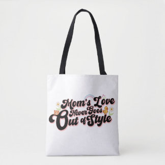 Mom’s Love Never Goes Out of Style Cute Retro Tote Bag